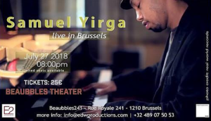 Samuel Yirga "live in Brussels" @ Rue Royale 241, Rue Royale 241, 1210 Saint-Josse-ten-Noode, Belgium |  |  | 