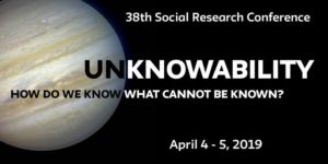 Unknowability: How Do We Know What Cannot Be Known? - 38th in the Social Re... @ The New School  New York, NY 10011  United States |  |  | 