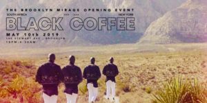 Black Coffee: Brooklyn Mirage Opening Event by The Brookyn Mirage @ Black Coffee: Brooklyn Mirage Opening Event by The Brookyn Mirage |  |  | 