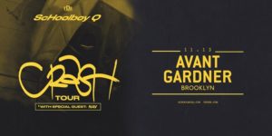 TDE Presents ScHoolboy Q: CrasH Tour witH Special Guest Nav  TDE & LIVE NATION PRESENT 16+ @ Great Hall - Avant Garder  140 Stewart Ave  Brooklyn, NY 11237  United States |  |  | 