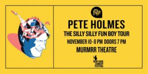 Pete Holmes  Presented by Murmrr & New York Comedy Festival ALL AGES @ Murmrr Theatre  17 Eastern Pkwy  Brooklyn, NY 11238  United States |  |  | 