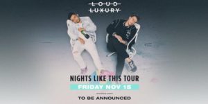 Loud Luxury  Presented by Made Event 19+ @ Great Hall - Avant Garder  140 Stewart Ave  Brooklyn, NY 11237  United States |  |  | 