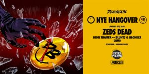 Zeds Dead presents Deadbeats  presented by Steez Promo 18+ @ Echostage 2135 Queens Chapel RD NE Washington, DC 20018 United States