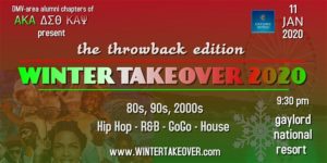 Winter Takeover 2020 | The Throwback Edition by DMV ΑΚΑ/ΚΑΨ/ΔΣΘ Alliance @ Gaylord National Resort & Convention Center 201 Waterfront Street Fort Washington, MD 20745 United States