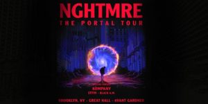 NGHTMRE - The Portal Tour  Presented by Made Event & Avant Gardner 19+ @ Great Hall - Avant Gardner  140 Stewart Ave  Brooklyn, NY 11237  United States |  |  | 
