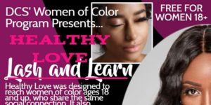 Healthy Love - Lash and Learn by Diaspora Community Services @ Diaspora Community Services 921B East New York Avenue Brooklyn, NY 11203 United States