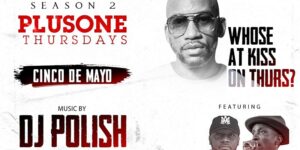 PLUSONE THURSDAYS | DJ POLISH Live! by THC Promo x WolfPack Exp. @ Kiss Entertainment 130-35 91st Avenue Queens, NY 11418 United States