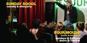 Sunday Sqool Comedy by Ashley Gavin @ Sour Mouse 110 Delancey Street New York, NY 10002 United States
